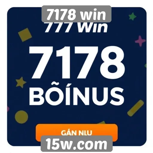 Recursos de bônus disponíveis em 7178 win